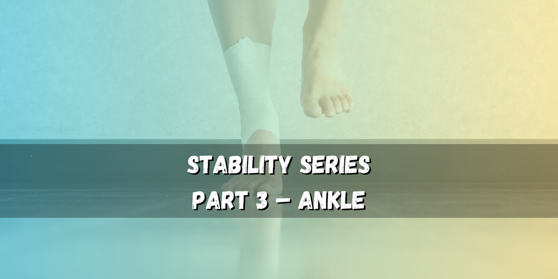 Ankle Stability – Balance & Support