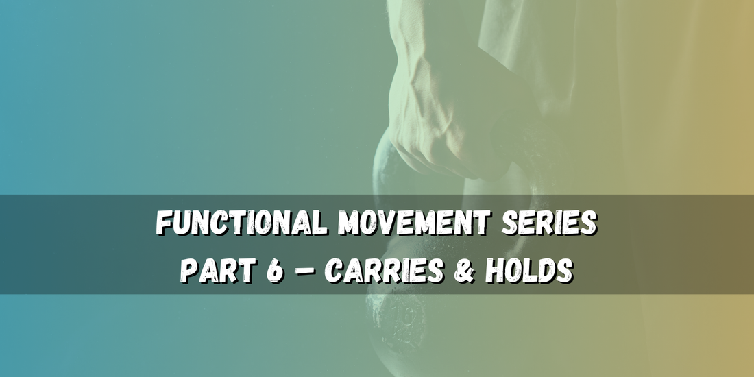 Carries & Holds – Train Your Core and Full-Body Strength
