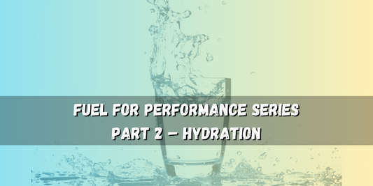 Hydration – Improve Endurance & Delay Fatigue