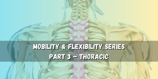 Thoracic Mobility – Enhance Movement & Control
